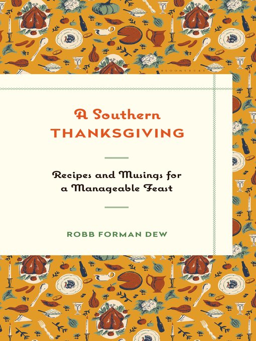 Title details for A Southern Thanksgiving by Robb Forman Dew - Available